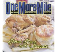 One More Mile - Three Piece & a Biscuit