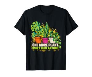 One More Plant Won't Hurt Anyone Plantes d'Intérieur Jungle T-Shirt