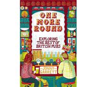 One More Round Exploring the Best of Britain's Pubs - Jonny Garrett - Allen & Unwin - ebook (ePub) - Livre