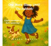 One More Sleep Until The Sabbath: A Joyful Countdown to God's Special Day