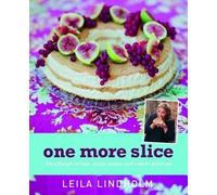 One More Slice: Sourdough Bread, Pizza, Pasta And Sweet Pastries
