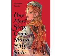 One More Step, Come Stand by My Side