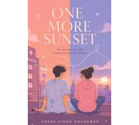One More Sunset: Can Love Give Someone Reason To Live