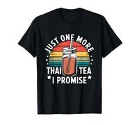 One More Thai Tea Please, amateur de boissons thaïlandaises traditionnelles T-Shirt