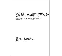 One More Thing: Stories and Other Stories
