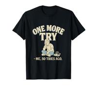 One More Try Retro Block Humour Graphic T-Shirt