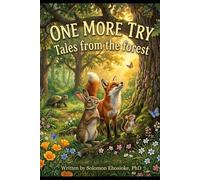 ONE MORE TRY: Tales from the forest