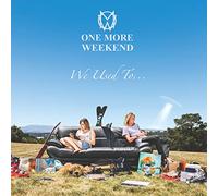 One More Weekend - We Used to..
