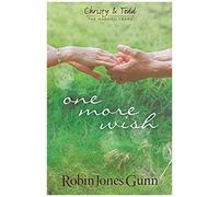 One More Wish (Christy & Todd: The Married Years V3)