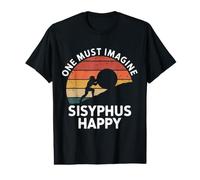 One Must Imagine Sisyphe Mythologie Grecque Heureuse et Amusante T-Shirt Graphique avec Valeur