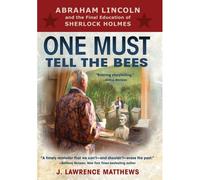 One Must Tell The Bees