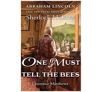 One Must Tell The Bees