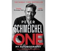 One My Autobiography by Peter Schmeichel Peter Schmeichel (Auteur)