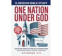 One Nation Under God - Bible Study with Video Access: 8-Session Study on the Biblical Foundations of America’s Declaration and Constitution (Public Square Bible Study Series)