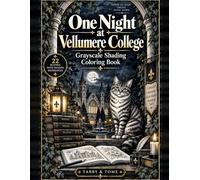 One Night at Vellumere College: A Dark Academia Grayscale Shading Coloring Book - Monochrome Pencil Shading with Dot Guides and Shaded Examples for Children/Adults