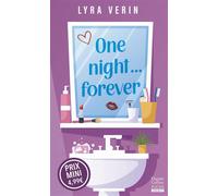 Lyra Verin – One night... forever – Proximité forcée + attirance interdite = tension garantie !