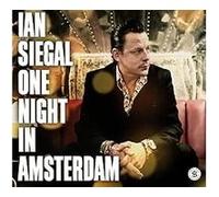 Siegal, Ian - One Night in Amsterdam [Import]