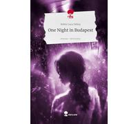 One Night in Budapest. Life is a Story - story.one