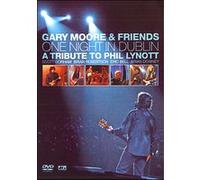 Gary Moore & Friends - One Night In Dublin : A Tribute To Phil Lynott
