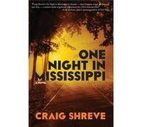 One Night in Mississippi by Craig Shreve Craig Shreve (Auteur)
