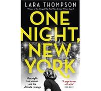 One Night New York - Lara Thompson - Little Brown Book Group - Livre en Anglais - Hardback Lara ThompsonLara Thompson (Auteur)