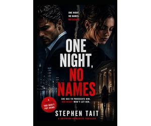 One Night, No Names: A Thrilling Novel