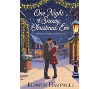 One Night of Snowy Christmas Eve: A Christmas Snowfall, A Promise of Love