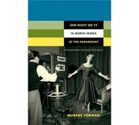 One Night on TV Is Worth Weeks at the Paramount by Murray Forman Murray Forman (Auteur)