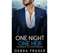 One Night, One Heir: An Enemies to Lovers Romance
