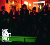 One Night Only - Just for Tonight [Import]
