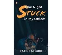 One Night Stuck In My Office!