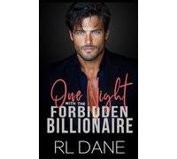 One Night With The Forbidden Billionaire: A Steamy Workplace Romance