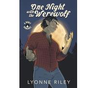One Night with the Werewolf: A Risky Romance