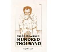 One, No One, And One Hundred Thousand