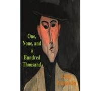One, None And A Hundred Thousand