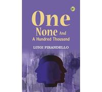 One, None and a Hundred Thousand