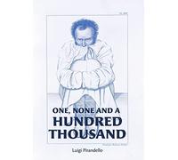 One, None and a Hundred Thousand