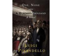 One, None And A Hundred Thousand