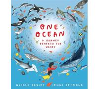 One Ocean: A Journey Beneath the Waves Explore wildlife beneath the waves in a fascinating and magical story from the Welsh Children’s Laureate - Nicola Davies - Walker Books - ebook (ePub) - Livre
