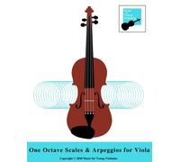One Octave Scales And Arpeggios For Viola: For Beginning-Intermediate Level