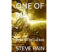 ONE OF ME: Book 1. The Cuckoo