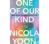 One of Our Kind by Nicola Yoon Nicola Yoon (Auteur)