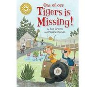 One of Our Tigers is Missing!: Independent Reading Gold 9 (Reading Champion) - [Version Originale] Inconnu (Auteur)