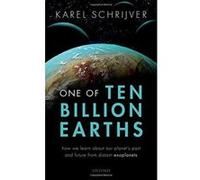 One of Ten Billion Earths: How we Learn about our Planet's Past and Future from Distant Exoplanets - [Version Originale] Inconnu (Auteur)