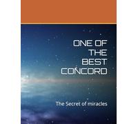 ONE OF THE BEST CONCORD: The Secret of miracles