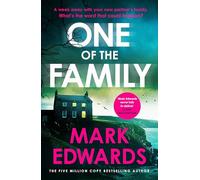 One of the Family: A gripping and twist-filled new psychological thriller from the five-million-copy bestselling author of The Wasp Trap