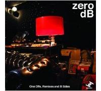 Zero Db - One Off's, Remixes and B-sides