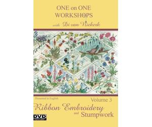 One on One Workshops in Ribbon Embroidery and Stumpwork with Di van Niekerk Volume 3