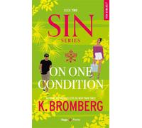 One One Condition S.I.N. - Tome 02 - K. Bromberg - Hugo Poche - Poche - Roman