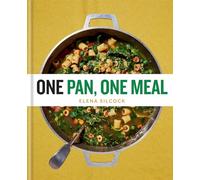 ONE: One Pan, One Hob, One Meal